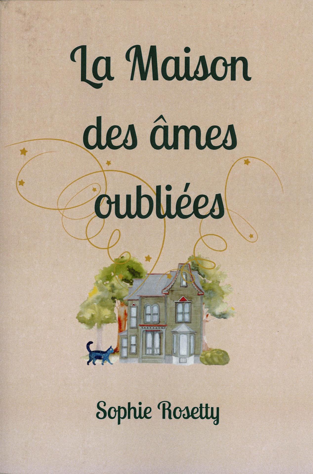 La maison des ames oubliees