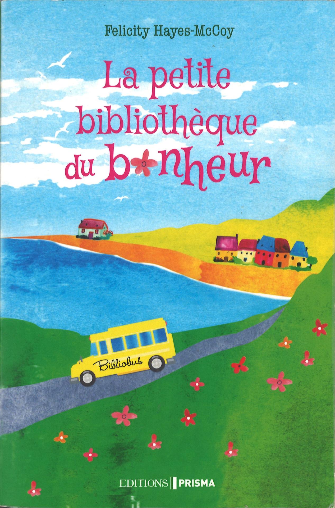 La petite bibliotheque du bonheur